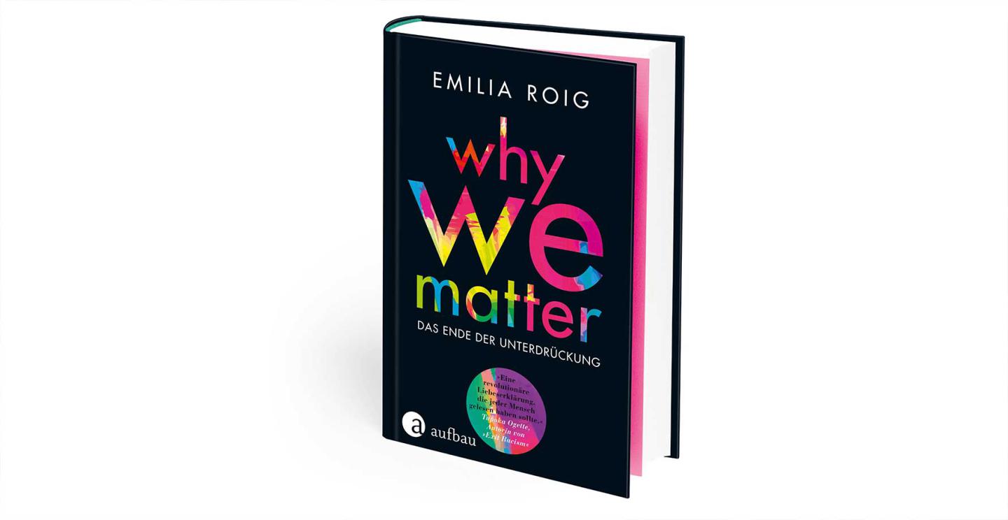 Why We Matter Das Ende der Unterdrückung